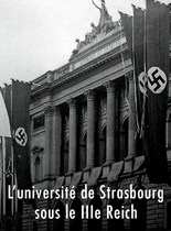 L'université de Strasbourg en 1941 - © SWR/Bundesarchiv Berlin